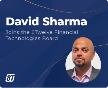 8Twelve Financial Technologies Welcomes David Sharma to its Board